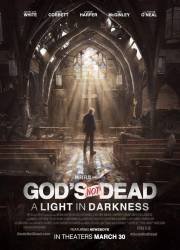 God's Not Dead: A Light in Darkness picture
