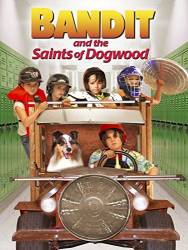 Bandit and the Saints of Dogwood picture