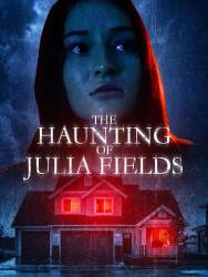 The Haunting of Julia Fields picture