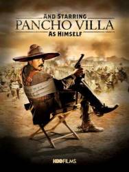 And Starring Pancho Villa as Himself picture