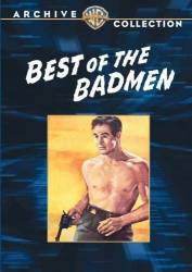 Best of the Badmen picture