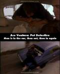 Ace Ventura: Pet Detective mistake picture