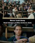 Never Look Away mistake picture