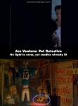 Ace Ventura: Pet Detective mistake picture