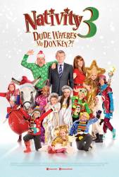 Nativity 3: Dude, Where's My Donkey?! picture