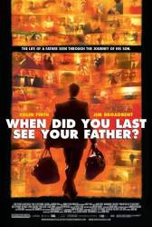 When Did You Last See Your Father? picture