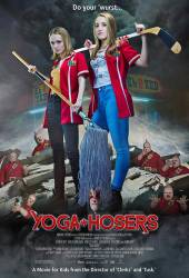 Yoga Hosers picture