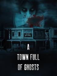 A Town Full of Ghosts picture