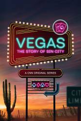 Vegas: The Story of Sin City picture