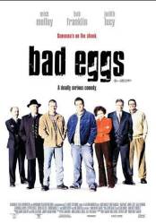 Bad Eggs picture