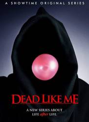 Dead Like Me picture