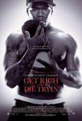 Get Rich or Die Tryin' picture