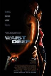 Waist Deep picture