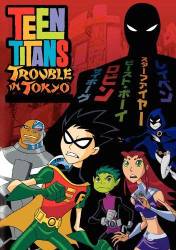 Teen Titans: Trouble In Tokyo picture