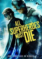 All Superheroes Must Die picture