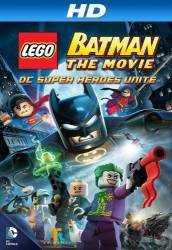 LEGO Batman: The Movie - DC Super Heroes Unite