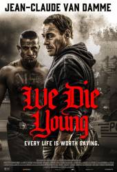 We Die Young picture