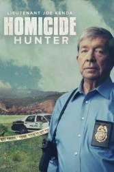 Homicide Hunter: Lt. Joe Kenda picture