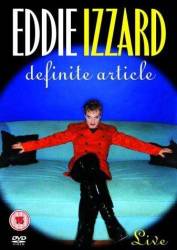 Eddie Izzard: Definite Article picture
